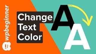 How to Change the Text Color in WordPress 3 Easy Methods