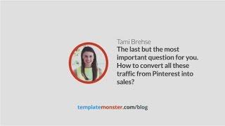 How to convert all these traffic from Pinterest into sales?