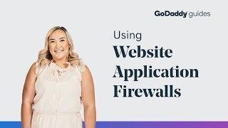 Why You Need Website Application Firewalls
