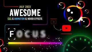 Awesome CSS & Javascript Hover and Animation Effects | July 2022