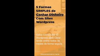 5 Formas Simples De Ganhar Dinheiro Com Sites Wordpress #Shorts
