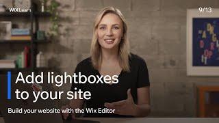 Lesson 9: Add Lightboxes to Your Site | Build Your Website with the Wix Editor
