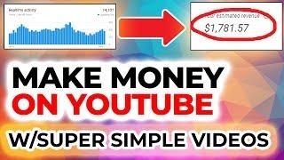 How To Make Money On YouTube With Simple Videos  2019