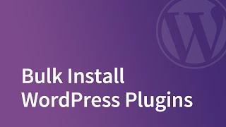 How to Bulk Install WordPress Plugins w/ WPCore