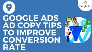 9 Google Ads Ad Copy Tips to Improve Your Conversion Rate