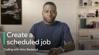 Lesson 7: Create a scheduled job | Coding with Velo: Backend
