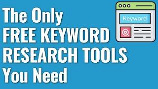5 Best Free Keyword Research Tools For 2022-2023