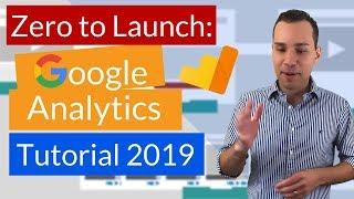 Google Analytics Tutorial 2019: Beginner To Expert