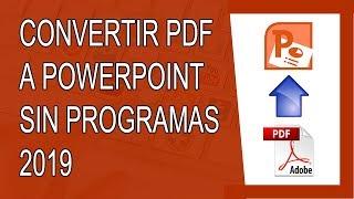 Cómo Convertir PDF a PowerPoint 2019 Sin Programas