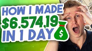 How I Made $6.574 in One Day | My Exact Blueprint