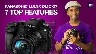 Panasonic Lumix G7 Top 7 Features