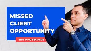 Missed Client Opportunity  #shorts