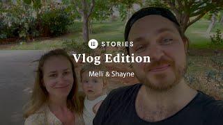 E-Stories: Melli & Shayne (Vlog Edition)