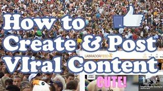 How to CREATE and post viral CONTENT the easy way