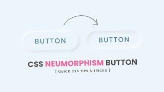 CSS Neumorphism Button Hover Effects | CSS3 Soft Button UI