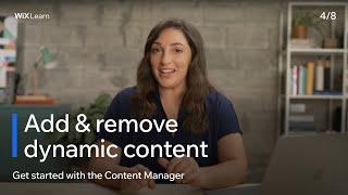 Lesson 3: Add & Remove Dynamic Content | Get Started with the Content Manager