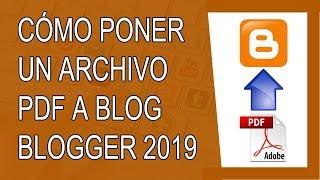 Cómo Poner un Archivo PDF en Blogger 2019