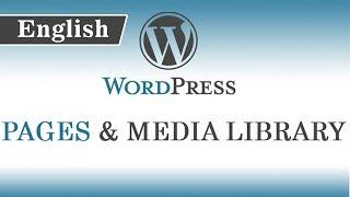 5.) WordPress Tutorials in English for Beginners - How to Add Pages & How to use Media Library