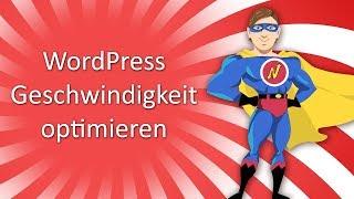 WordPress Speed verbessern und WordPress Geschwindigkeit optimieren 2019