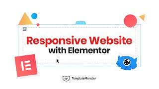 How to Make Your Website Responsive With Elementor Page Builder