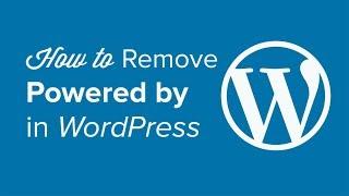 How to Remove the Powered by WordPress Footer Links