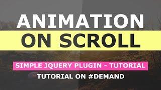 Animation On Scroll - Simple jQuery Pluging Tutorial - Trigger CSS Animations on Scroll