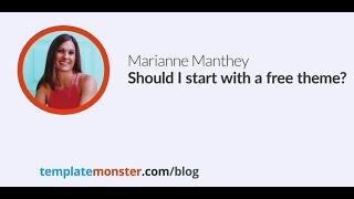 Marianne Manthey  - Should I start with a free theme