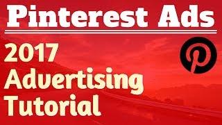 Pinterest Ads Tutorial - How to Set-Up Pay-Per-Click Advertising on Pinterest