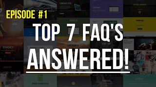 Top 7 FAQ's - ANSWERED! EPISODE #1  [ULTRA THEME]