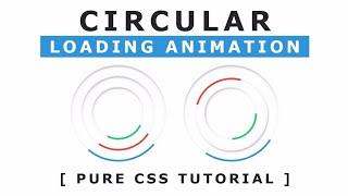 Circular Loading Animation - Html5 CSS3 Loading Page Animation Effects - Pure CSS Tutorials