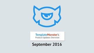The Latest Product Updates Overview from TemplateMonster. September 2016