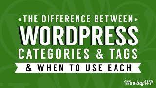 The Difference Between WordPress Categories And Tags – And When To Use Each!