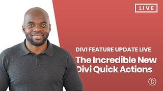 Divi Feature Update LIVE - The Incredible New Divi Quick Actions