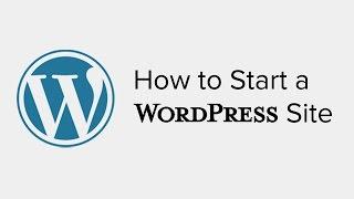 How to Start a WordPress Site in Less than 10 Minutes (Step by Step)
