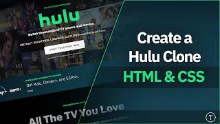 Hulu Webpage Clone | HTML & CSS