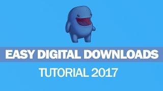 Easy Digital Downloads Tutorial 2017