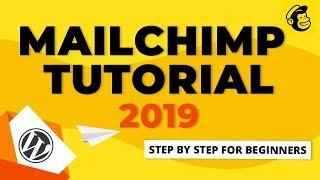 MailChimp Tutorial 2019 | How To Use MailChimp Step By Step For Beginners [Email Marketing]
