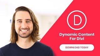 Dynamic Content For Divi Is Available Now!