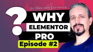 The Power of Elementor Pro (Episode 2)