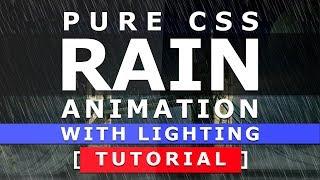 Pure CSS Rain Animation With Lighting - Rain Effect with Html5 and CSS3 - No Javascript