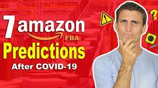 7 Amazon FBA Predictions Once COVID-19 is OVER