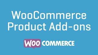 How To Add Product Addons with Woocommerce for Wordpress 2016