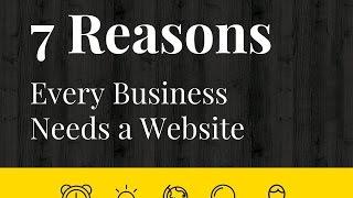 7 Reasons Every Business Needs a Website
