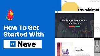 Neve WordPress Theme - Getting Started | Free and Pro Features Explored (2022)