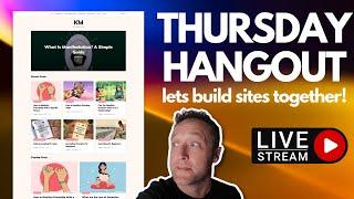 Working on Affiliate Websites Together - JOIN ME  - [THURSDAY CREW LIVE STREAM]