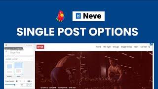 Neve Single Post Options - How to Customize a Single Post Layout in Neve PRO (2022)