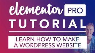 Make A Wordpress Website Using Elementor Pro 2019