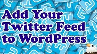 How to add a Twitter feed to WordPress