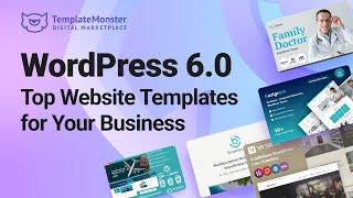 WordPress 6.0 - Top Website Templates for Your Business