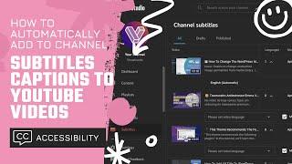 How To Automatically Add Subtitles Captions To YouTube Videos? Creators And Accessibility Tutorial